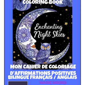 🌈 Cahier de Coloriage & de Confiance en Soi Bilingue – Les Lunes Magiques